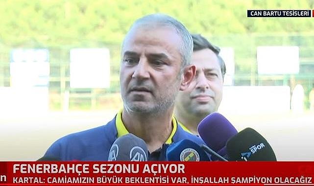 FENERBAHÇE SEZONU AÇTI – TEKNİK DİREKTÖR İSMAİL KARTAL BU YIL ŞAMPİYON FENERBAHÇE DEDİ 